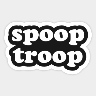 Spoop Troop Sticker